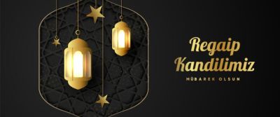ÜÇ AYLAR VE REGAİB KANDİL...
